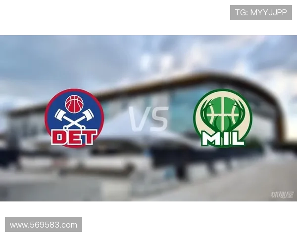 NBA雄鹿对阵活塞精彩录像回放全场精华分析与赛后点评