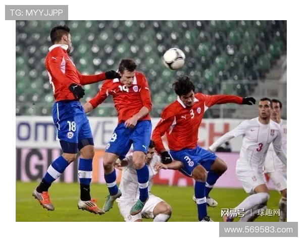 周一101塞尔维亚对阵智利精彩对决前瞻与分析